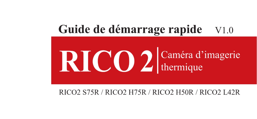 Guide de démarrage rapide de la série RICO 2
